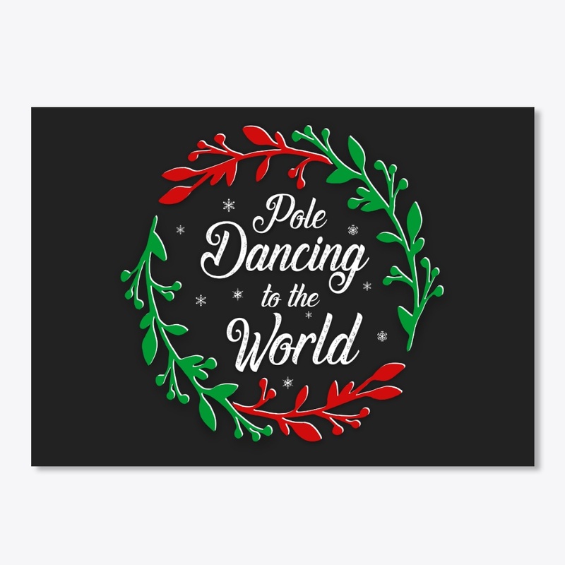 Pole Dancing To The World