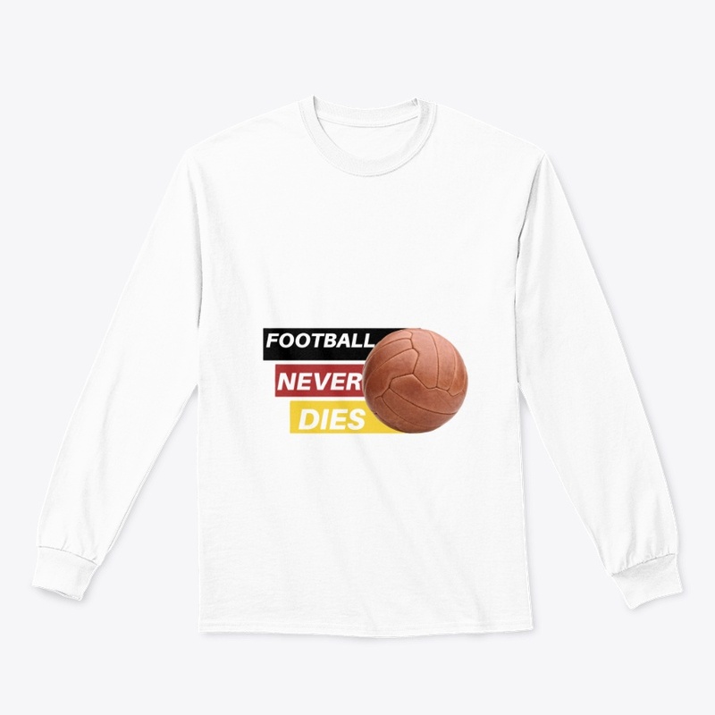Football Never Dies – Classic Tee