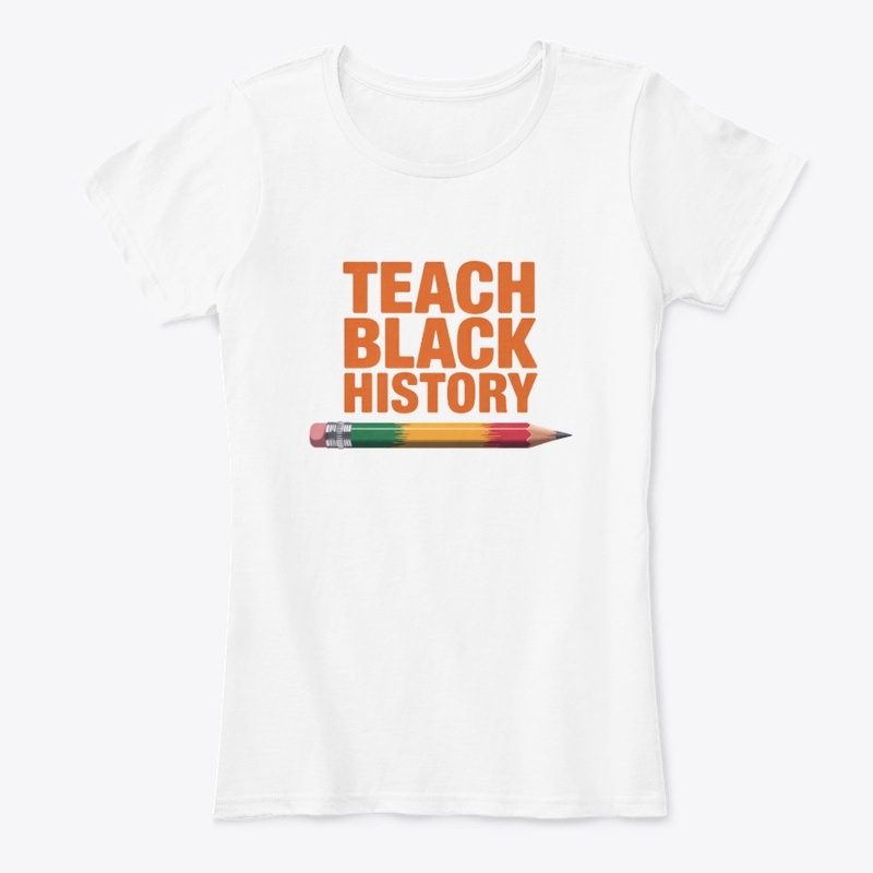 Teach Black History Teacher Pride