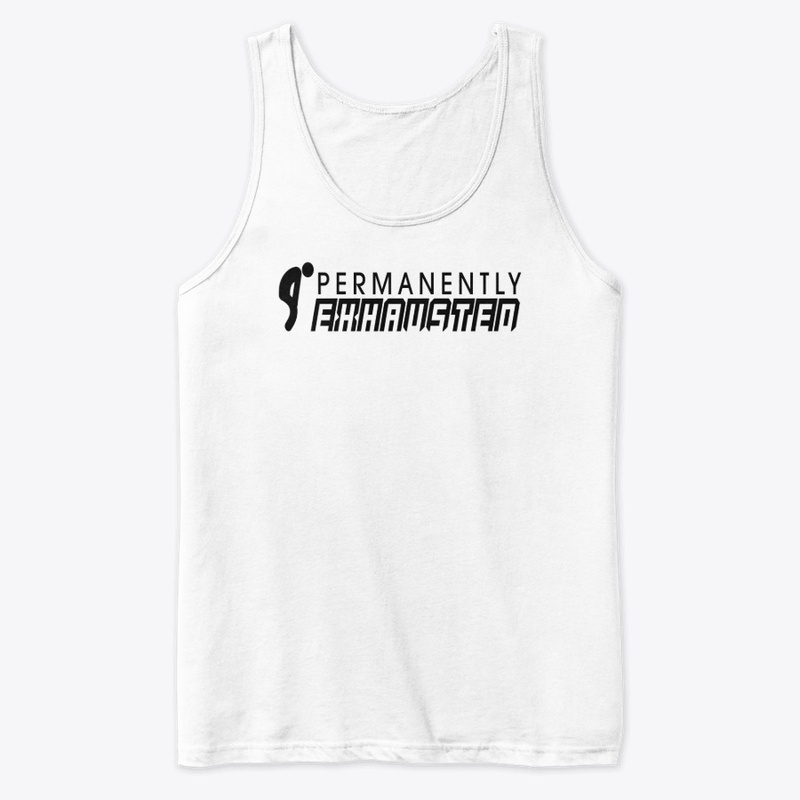 Permanently Exhausted