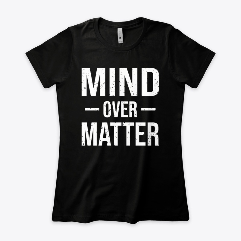 Mind over matter