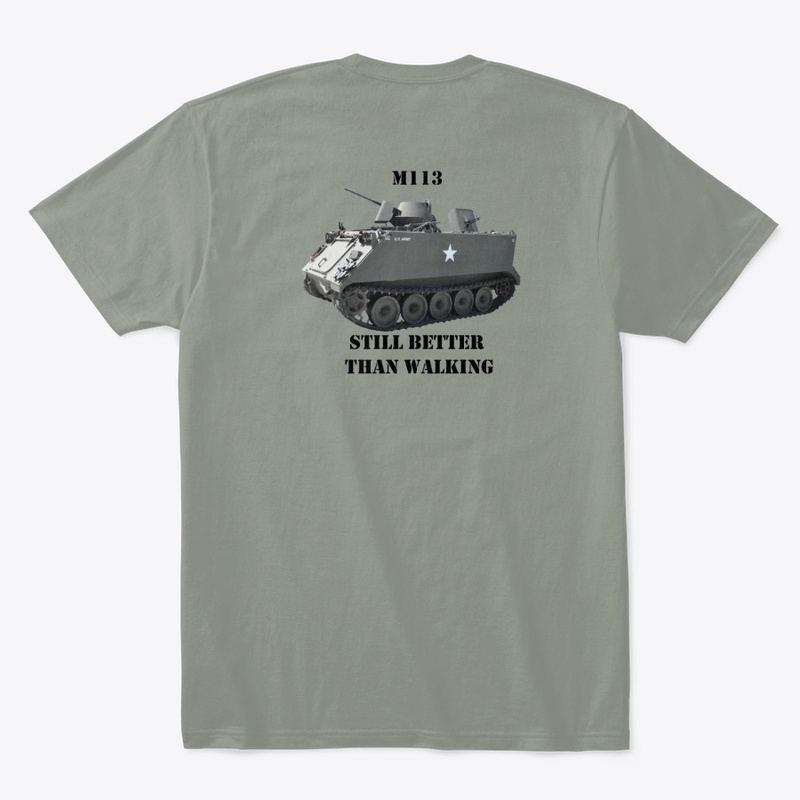 M113 "Still Better Than Walking"