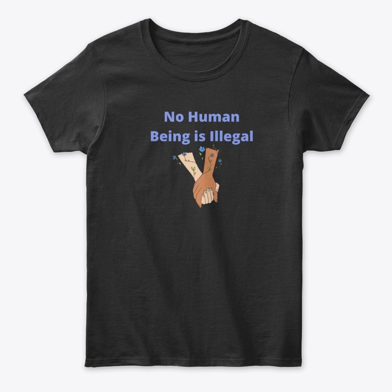 No Human Being is Illegal