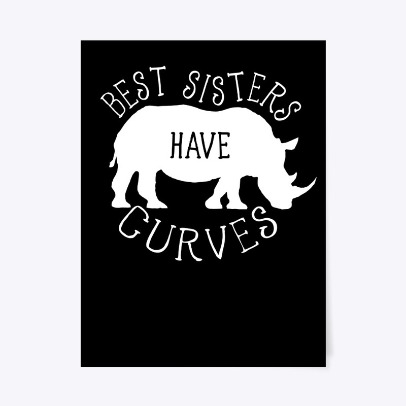 Best Sisters Have Curves