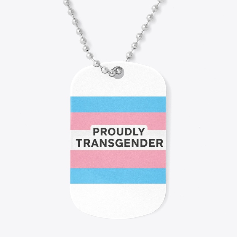 Proudly Transgender