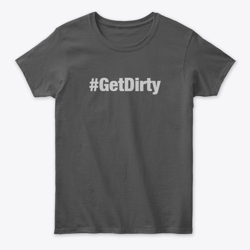 Get Dirty