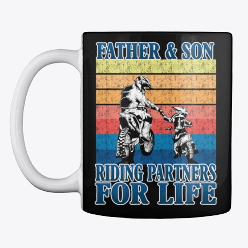 Father And Son Riding Partners For Life