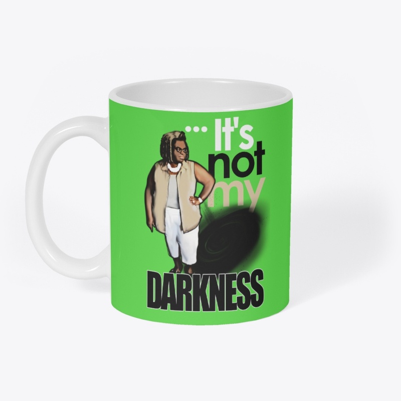 Not My Datkness