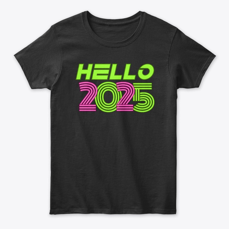 Hello 2025 New Year