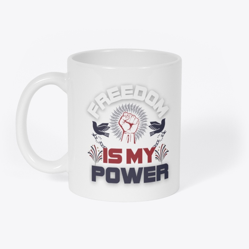 FREEDOM IS MY POWER Tee
