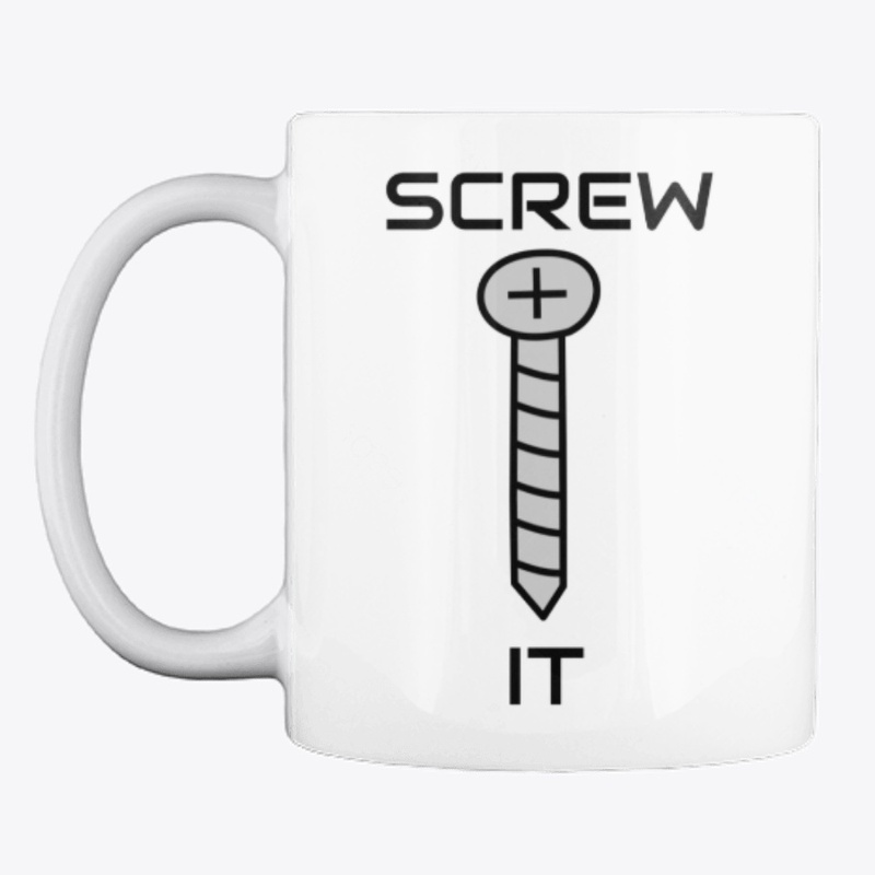 Screw It