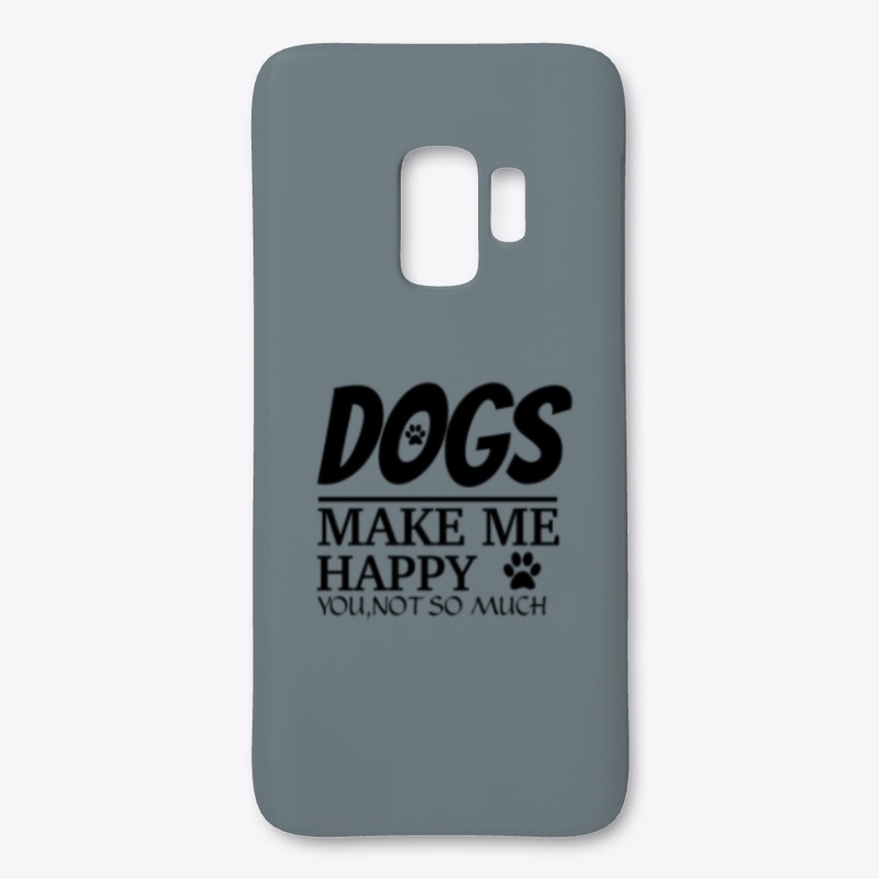 Dogs Make Me Happy