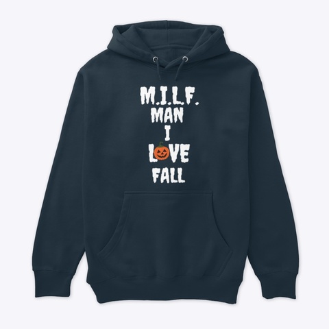 Man, I Love Fall! Navy T-Shirt Front