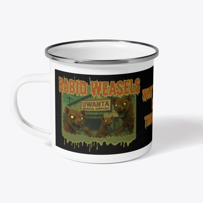 RABID WEASELS CAMPING MUG