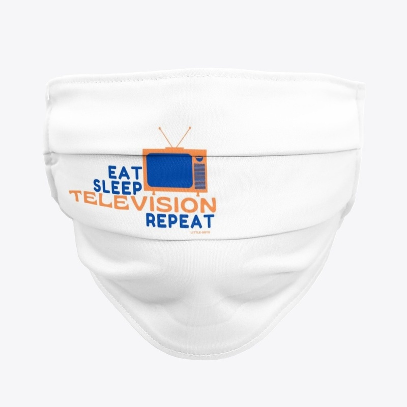 Eat Sleep Television Repeat 