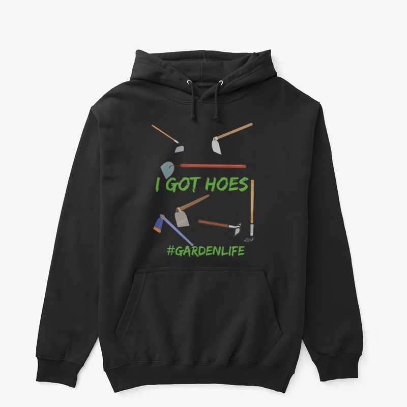 I Got Hoes (Garden)