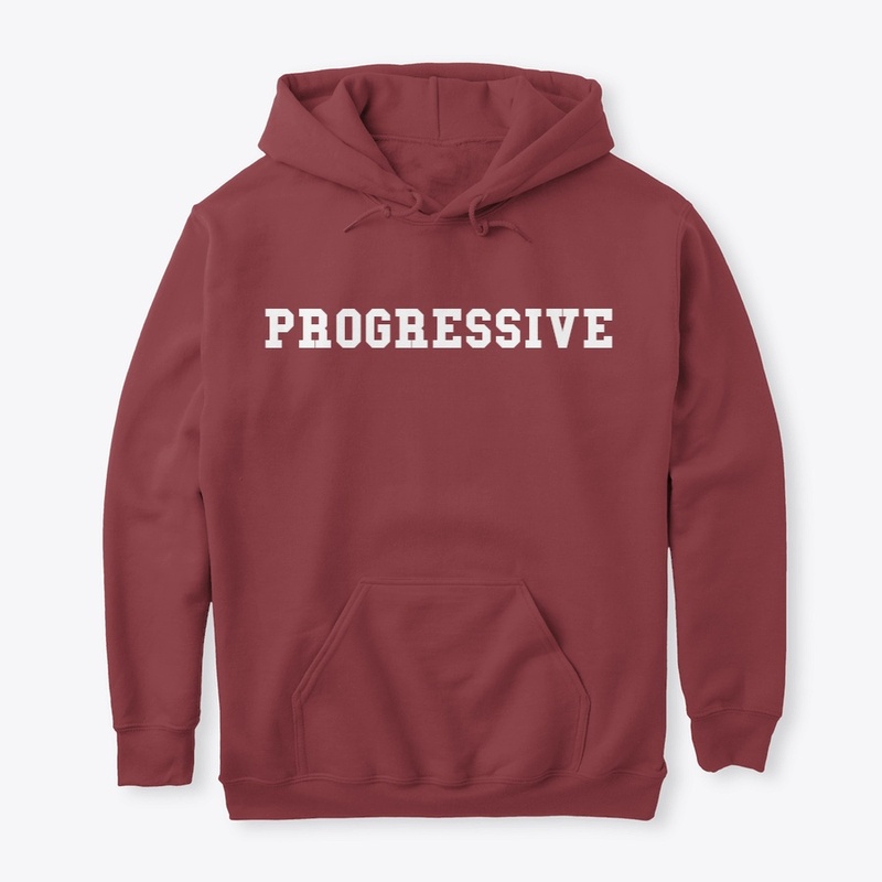 PROUD TO BE PROGRESSIVE