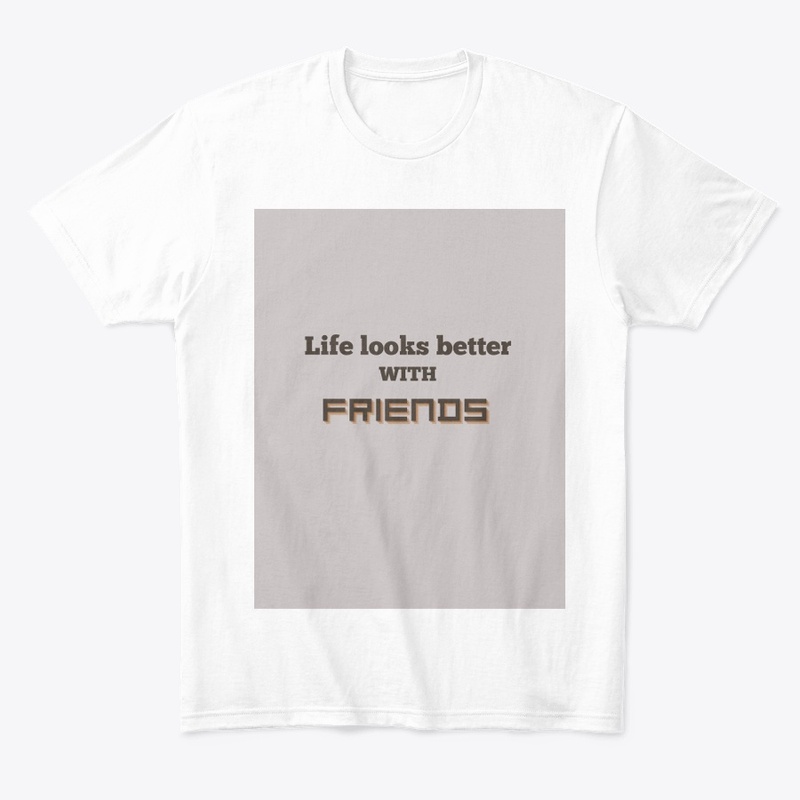 Life is better with friends