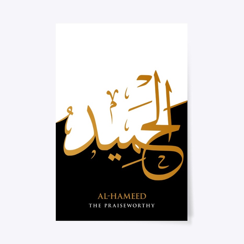 AL-HAMEED : THE PRAISEWORTHY