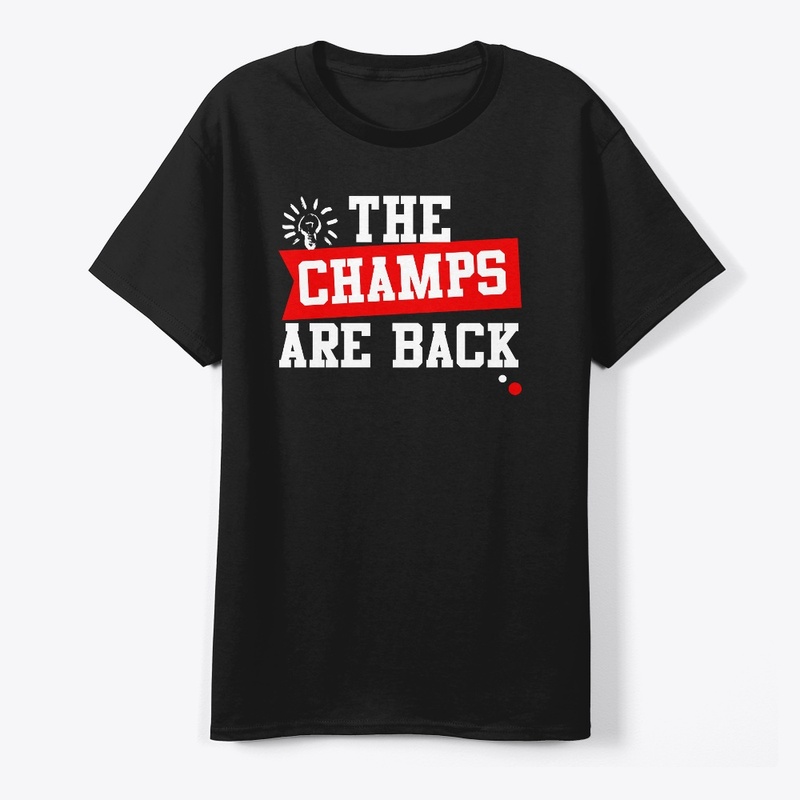 The Champs Are Back Men's T-Shirt
