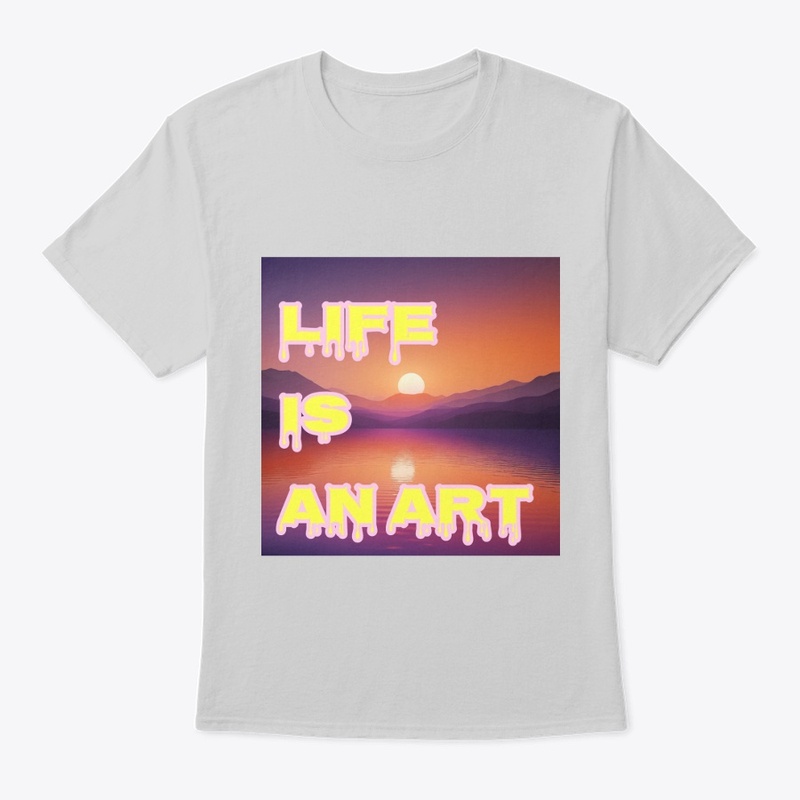 Life is an art