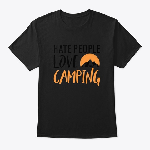 Camping T Shirts I Campers Gifts Black T-Shirt Front