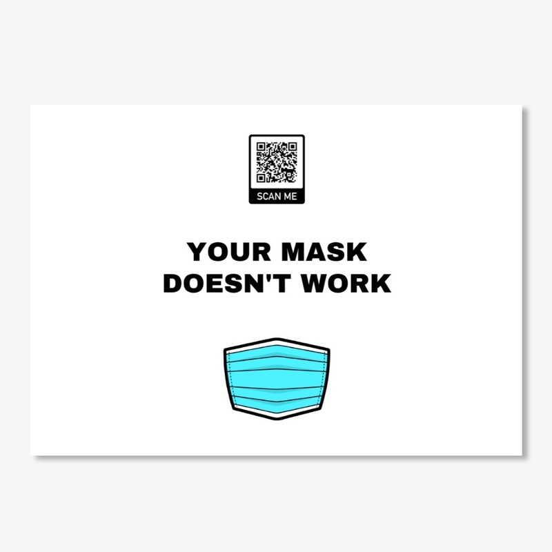 Your Mask Doesn't Work