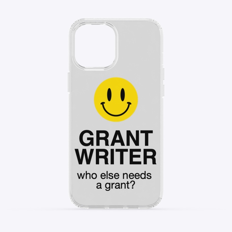 Grant Writer | Who Else Needs A Grant?