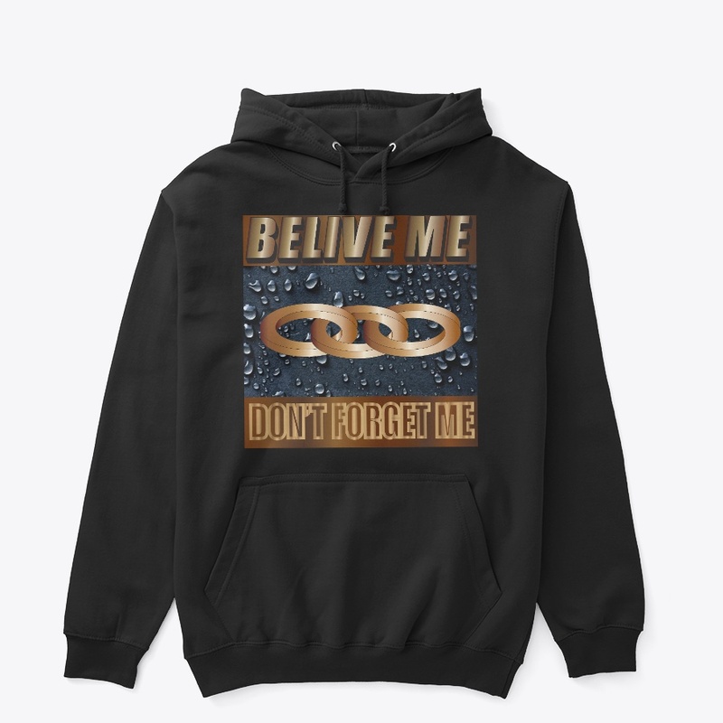 Belive me 