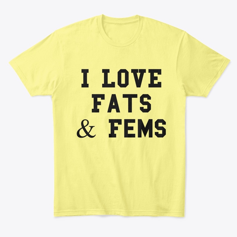 Fats and Fems