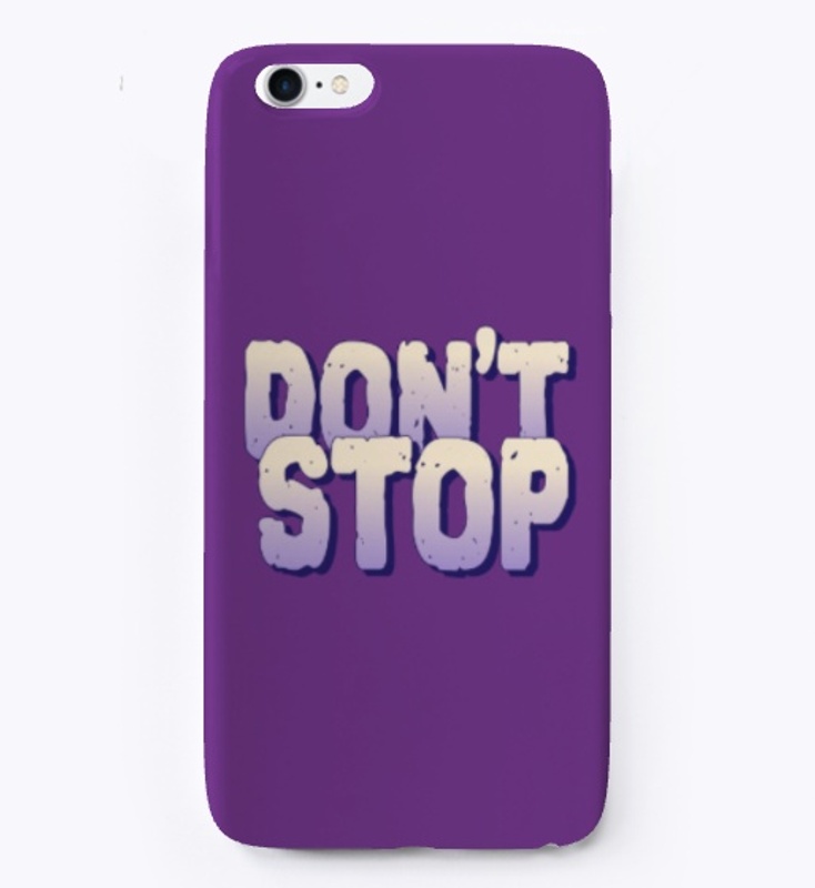 DON'T STOP