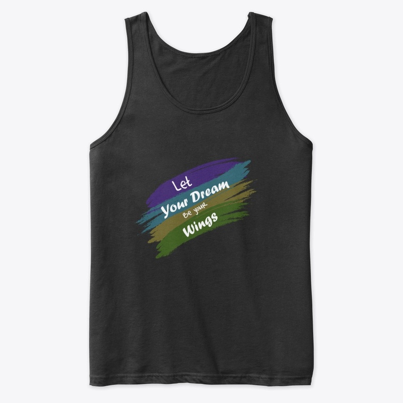 Let your dream be your wings