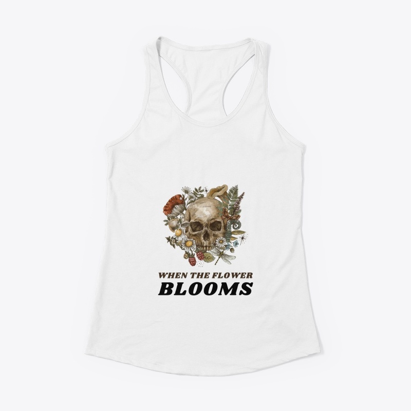 WHEN THE FLOWER  BLOOMS