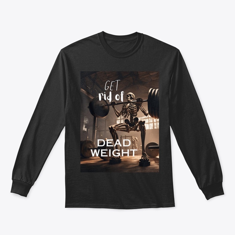 Get Rid Of DEAD Weight