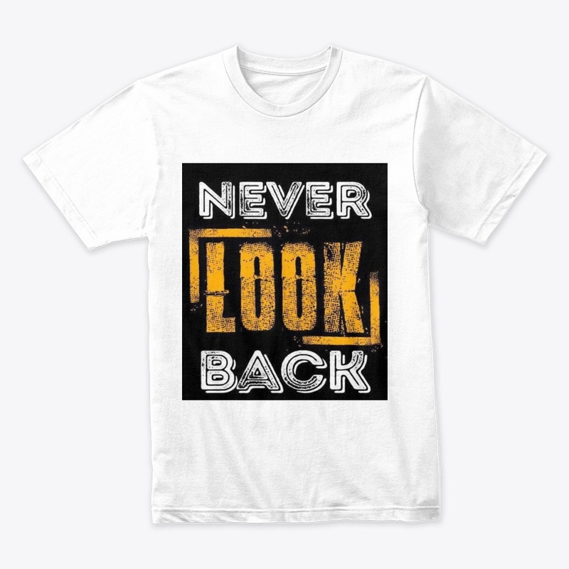 never look back