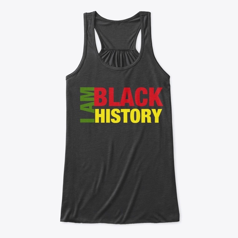 I AM BLACK HISTORY