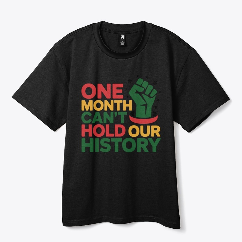 One Month Can't Hold Our History