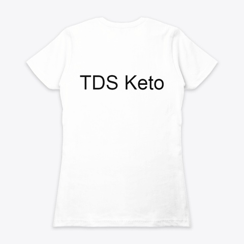 Tds Keto  Reviews White T-Shirt Back