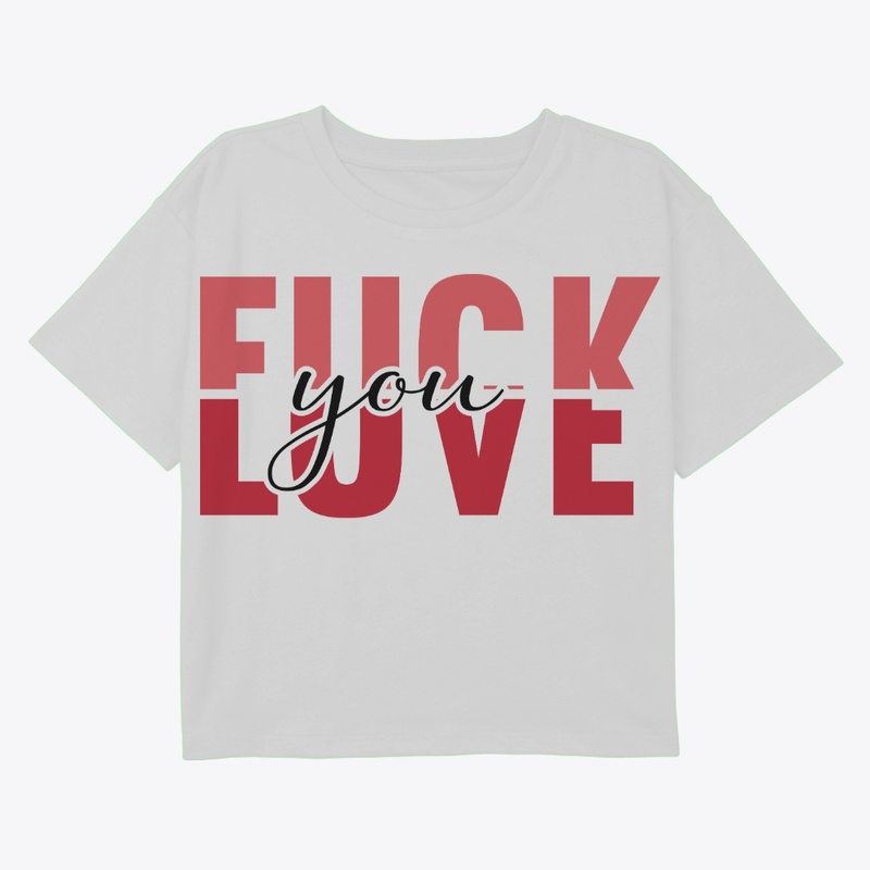 FUCK YOU LOVE