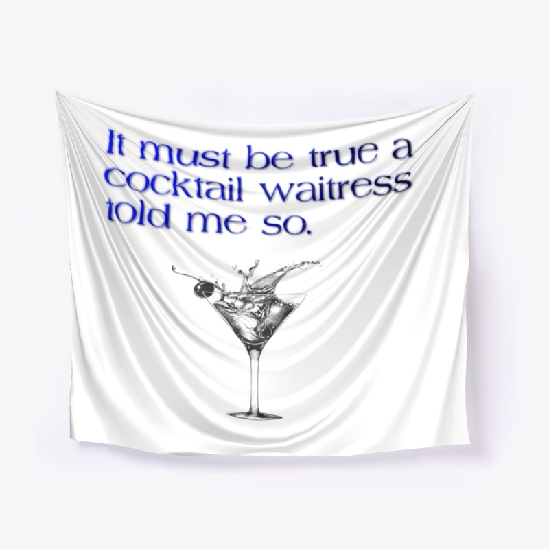 Funny cocktail waitress saying
