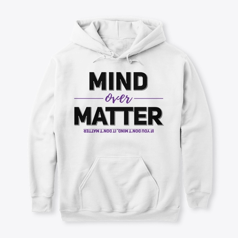 Mind Over Matter