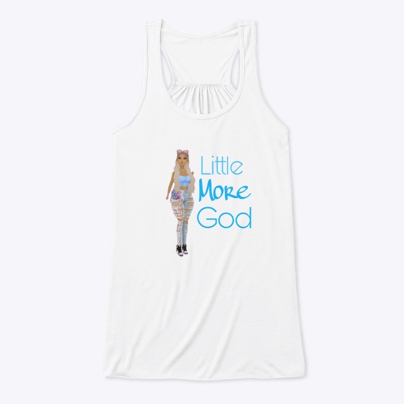 Little more God