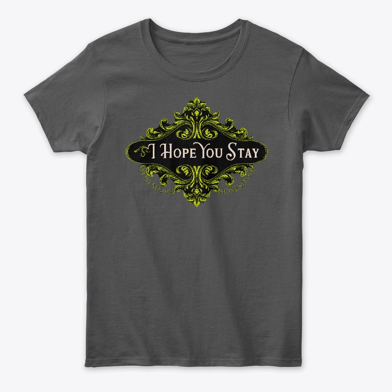 Hope You Stay chartreuse womens tee