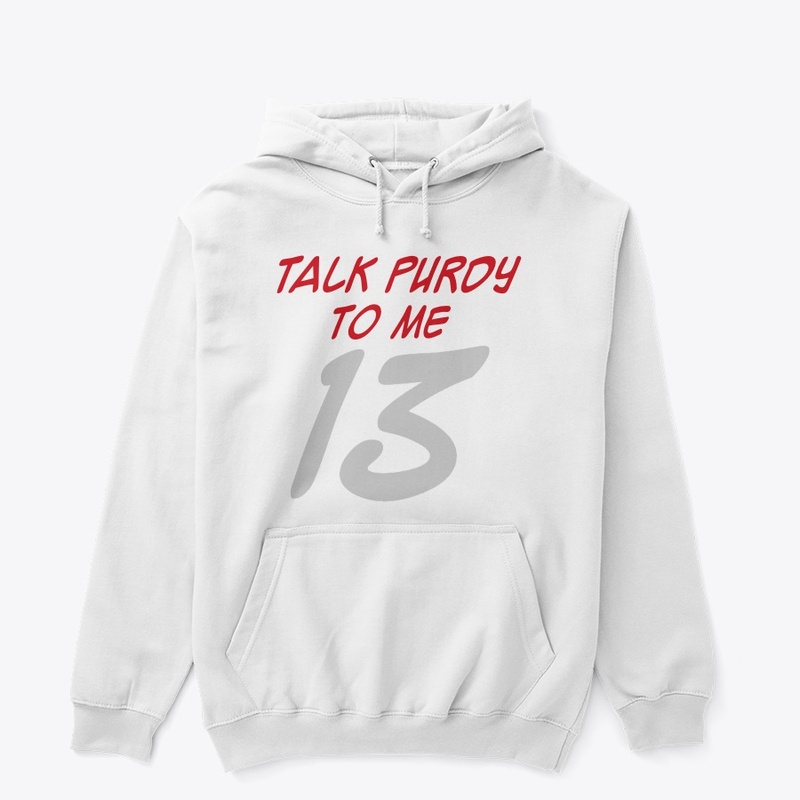 Talk Purdy to ME