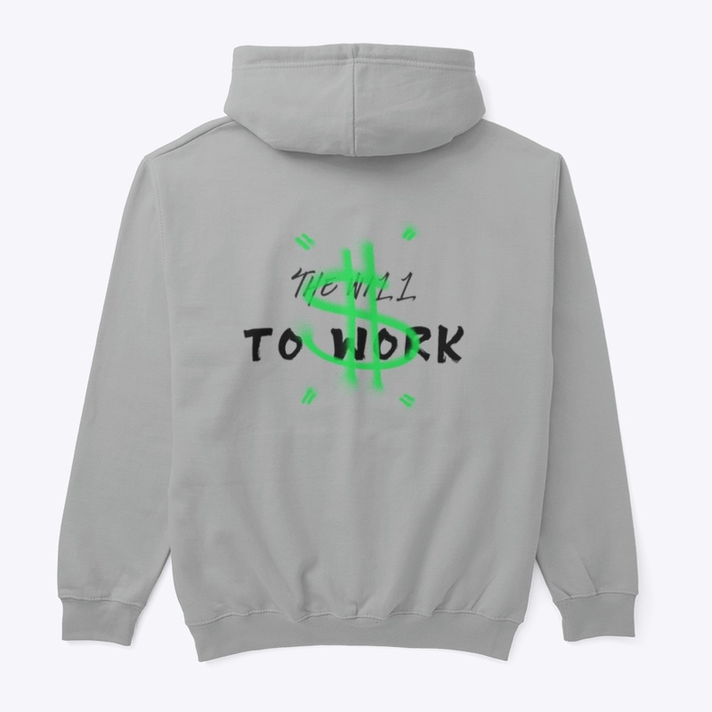 The Will To Work