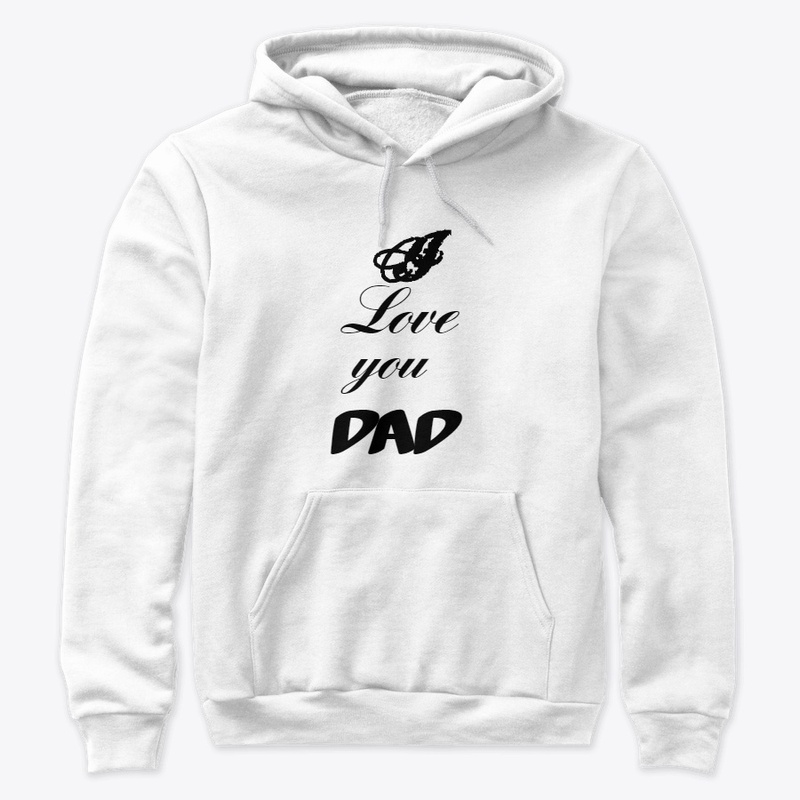 I love you Dad 