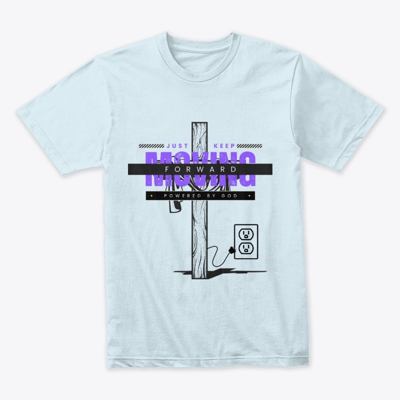 Keep Moving Forward T-Shirt Graphic Tee