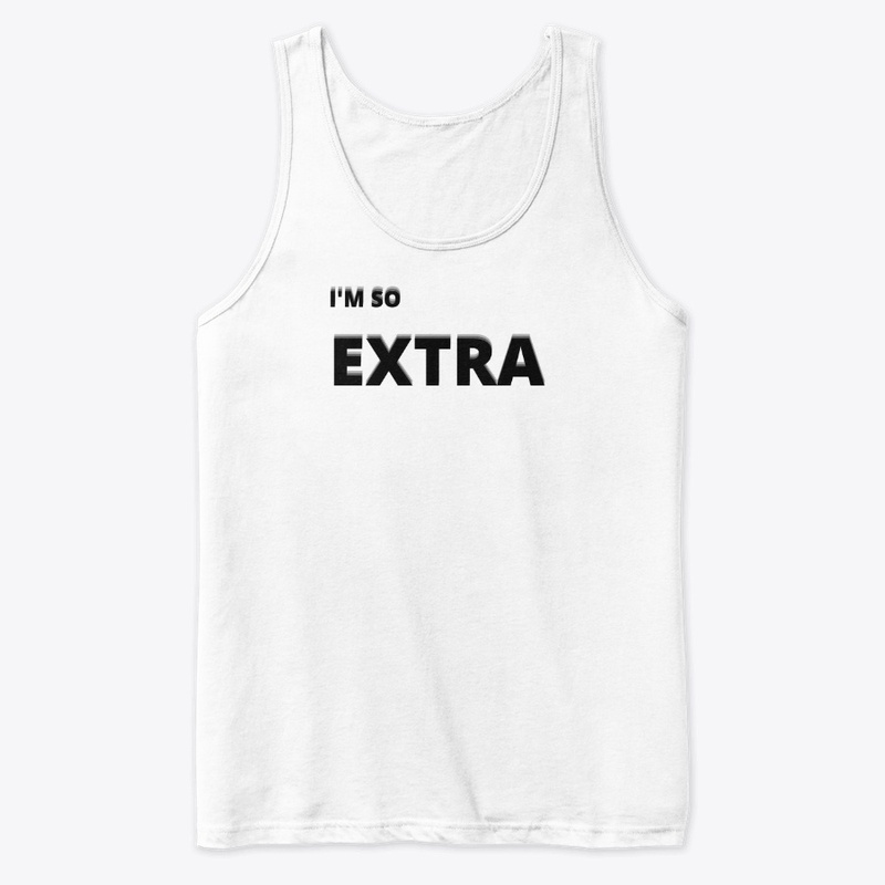 I'm So Extra 