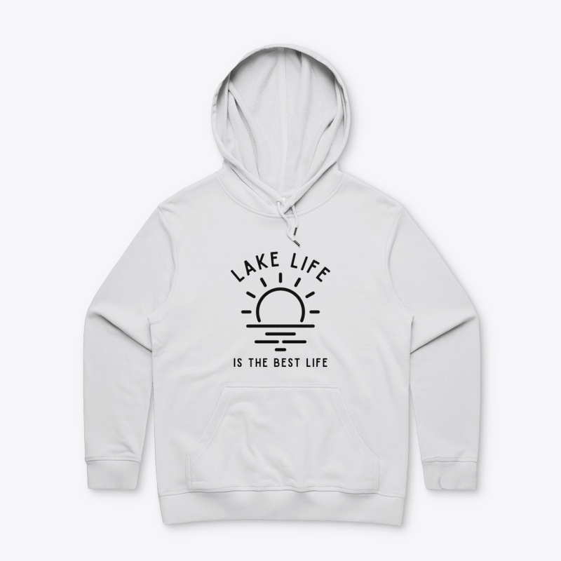 Lake Life Is The Best Life