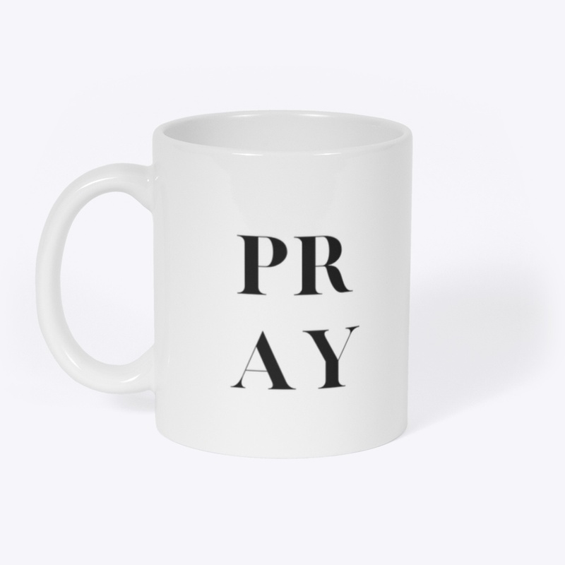 PRAY Mug